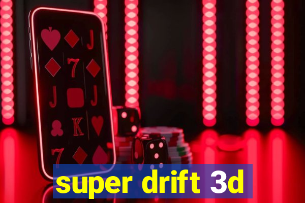 super drift 3d